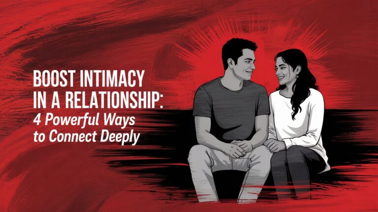 Boost Intimacy in a Relationship