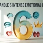 How to Handle 6 Intense Emotional Moments by SP Maestro